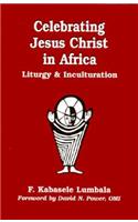 Celebrating Jesus Christ in Africa