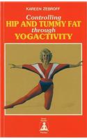 Controlling Hip & Tummy Fat Through Yogactivity
