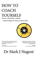 How to Coach Yourself