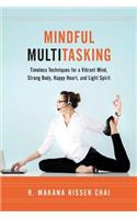 Mindful Multitasking
