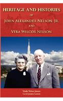 Heritage and Histories of John Alexander Nelson and Vera Wilcox Nelson