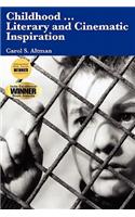 Childhood...Literary and Cinematic Inspiration