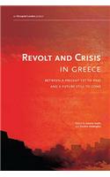 Revolt and Crisis in Greece