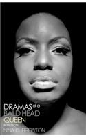Dramas of a Bald Head Queen