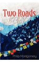 Two Roads East
