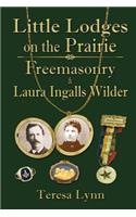 Little Lodges on the Prairie