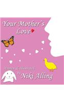 Your Mother's Love