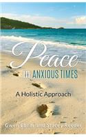 Peace in Anxious Times