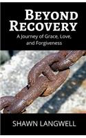 Beyond Recovery