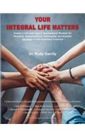 Your Integral Life Matters