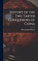 History of the Two Tarter Conquerors of China