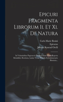 Epicuri Fragmenta Librorum Ii. Et Xi. De Natura