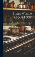 Plain Words About Food