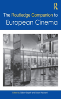 The Routledge Companion to European Cinema