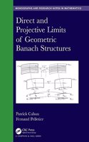 Direct and Projective Limits of Geometric Banach Structures.: (Chapman & Hall/CRC Monographs and Research Notes in Mathematics)