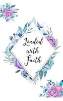 Loaded with Faith: (My Faith Journal Series Volume 2)