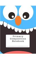 Primary Composition Notebook: A Cute Blue Monster Notebook for Grades K-2