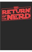 Nerd Wars Return of the Nerd: 110 Seiten liniertes A5 Notizbuch für Gamer, Lehrer, Professoren oder Informatiker und Wissenschaftler