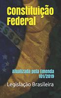 Constituição Federal: Atualizada pela Emenda 101/2019