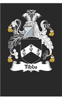 Tibbs: Tibbs Coat of Arms and Family Crest Notebook Journal (6 x 9 - 100 pages)