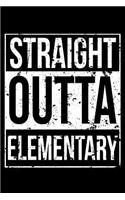 Straight Outta Elementary