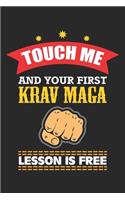 Touch me and your first Krav Maga lesson is free