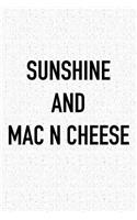 Sunshine and Mac N Cheese