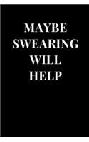 Maybe Swearing Will Help