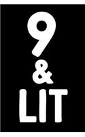 9 & Lit