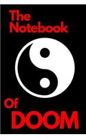 The Notebook Of Doom: Dark Creepy Notebook/Journal with great spiritual cover. If You like spirit composition notebooks, here is something for you. (110 Pages, Blank, Lin(20 School Notebooks)
