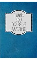 Thank You For Being Awesome