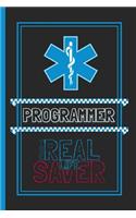 Programmer The Real Life Saver