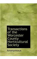 Transactions of the Worcester County Horticultural Society: (English)