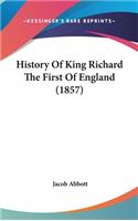 History Of King Richard The First Of England (1857)