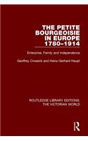 Petite Bourgeoisie in Europe 1780-1914