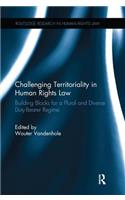 Challenging Territoriality in Human Rights Law
