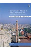 Culture and Power in South Asian Islam