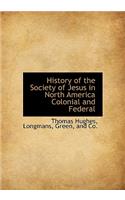 History of the Society of Jesus in North America Colonial and Federal