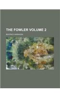 The Fowler: (English)
