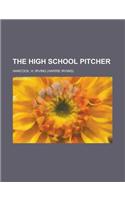 The High School Pitcher
