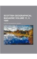 Scottish Geographical Magazine Volume 11; V. 1895