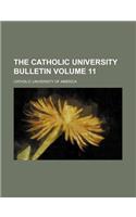 The Catholic University Bulletin Volume 11