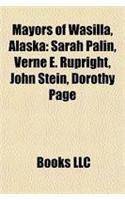Mayors of Wasilla, Alaska: Sarah Palin, Verne E. Rupright, John Stein, Dorothy Page(English)