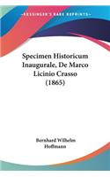 Specimen Historicum Inaugurale, De Marco Licinio Crasso (1865)