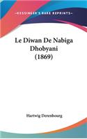 Le Diwan de Nabiga Dhobyani (1869)