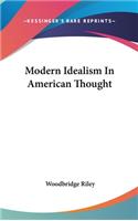 Modern Idealism in American Thought