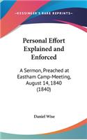 Personal Effort Explained and Enforced