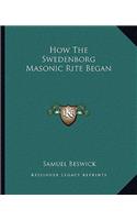 How The Swedenborg Masonic Rite Began
