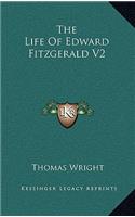 The Life of Edward Fitzgerald V2