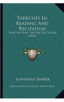 Exercises in Reading and Recitation: Selected for the Use of Classes (1828)